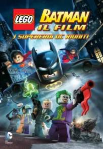 LEGO Batman: Il film - I supereroi DC riuniti
