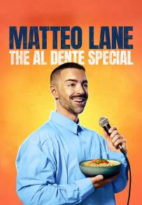 Matteo Lane: The Al Dente Special