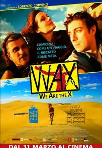 Wax - We Are The X