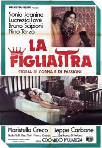 La figliastra - Storia di corna e di passioni