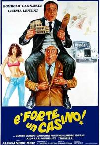 É forte un casino!