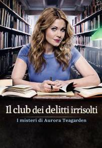 I misteri di Aurora Teagarden - Il club dei delitti irrisolti